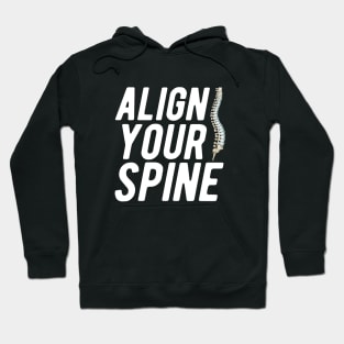Chiropractor - Align your spine Hoodie